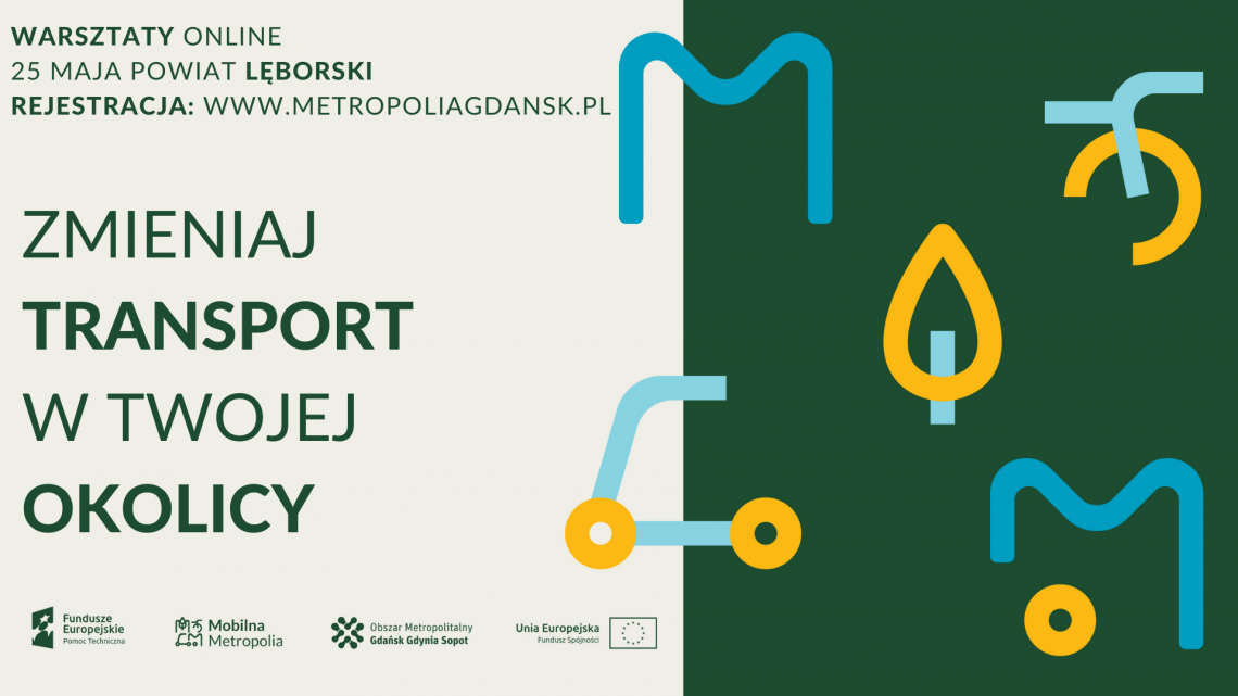 Grafika informująca o warsztatach. Tekst: Zmieniaj transport w Twojej okolicy.