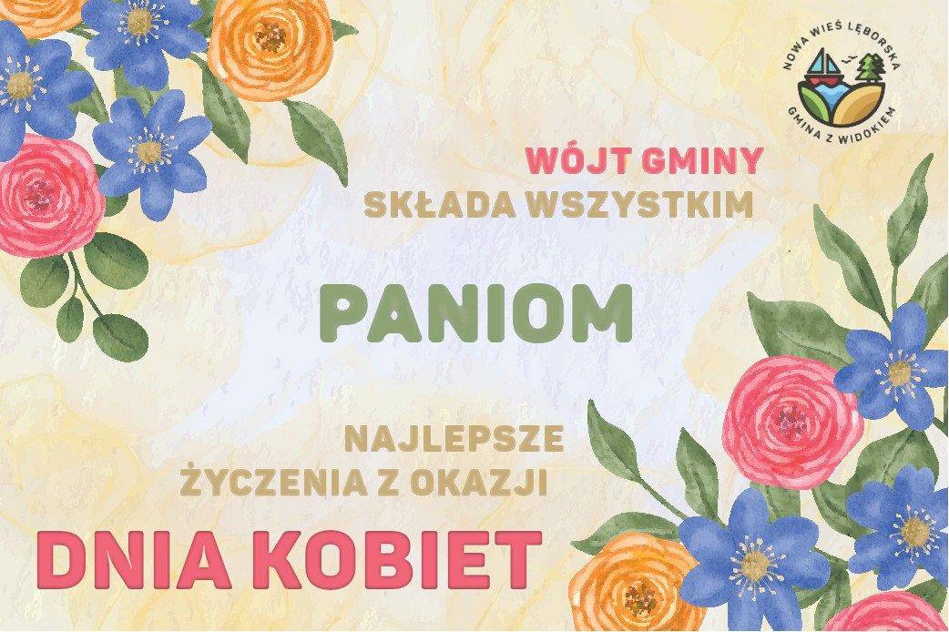 Na jasnym tle tekst: "Wójt Gminy składa wszystkim Paniom najlepsze życzenia z okazji Dnia Kobiet" oraz wielokolorowe kwiaty i logo gminy. grafika