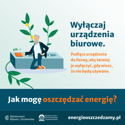 Grafika. Wyłączaj urządzenia biurowe.